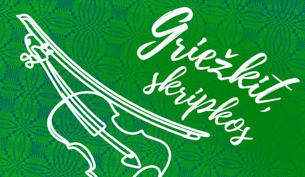 Kviečiame dalyvauti tradicinio smuikavimo konkurse GRIEŽKIT, SKRIPKOS 2026