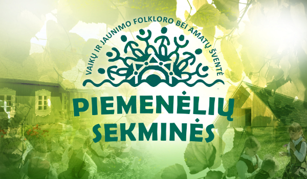 Vaikų ir jaunimo folkloro bei amatų šventė „Piemenėlių Sekminės“