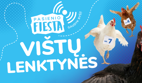 Kviečiame registruotis ir dalyvauti „Pasienio fiestos“ vištų lenktynes!