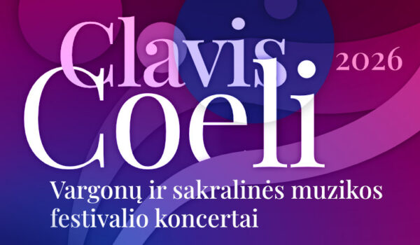 XXI vargonų ir sakralinės muzikos festivalio „Clavis Coeli 2026“ koncertai Lazdijų krašte 