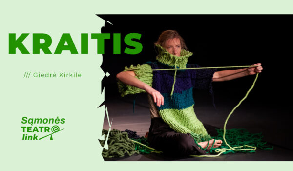 Sąmonės teatro link: Judesio monospektaklis „Kraitis“