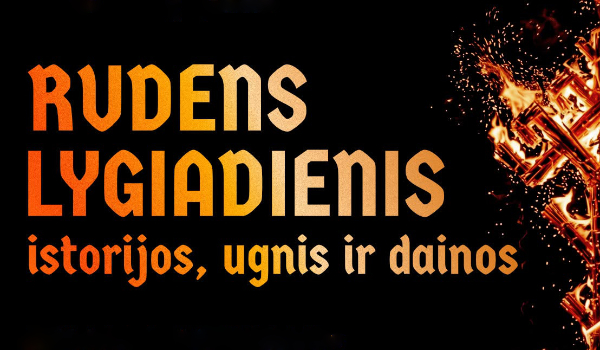 Rudens lygiadienis ir Baltų vienybės diena. Istorijos, dainų ir ugnies šventė, prisimenant A. Žmuidzinavičių