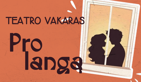 Teatro vakaras „Pro langą”